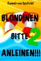 [Blondinen Bitte Anleinen! 02] • Blondinen Bitte Anleinen! 2